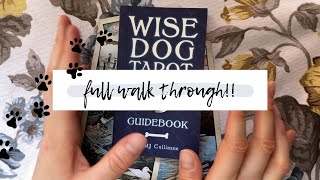 WISE DOG TAROT WALK THROUGH // Time stamped // Full ordered flip through of the cards