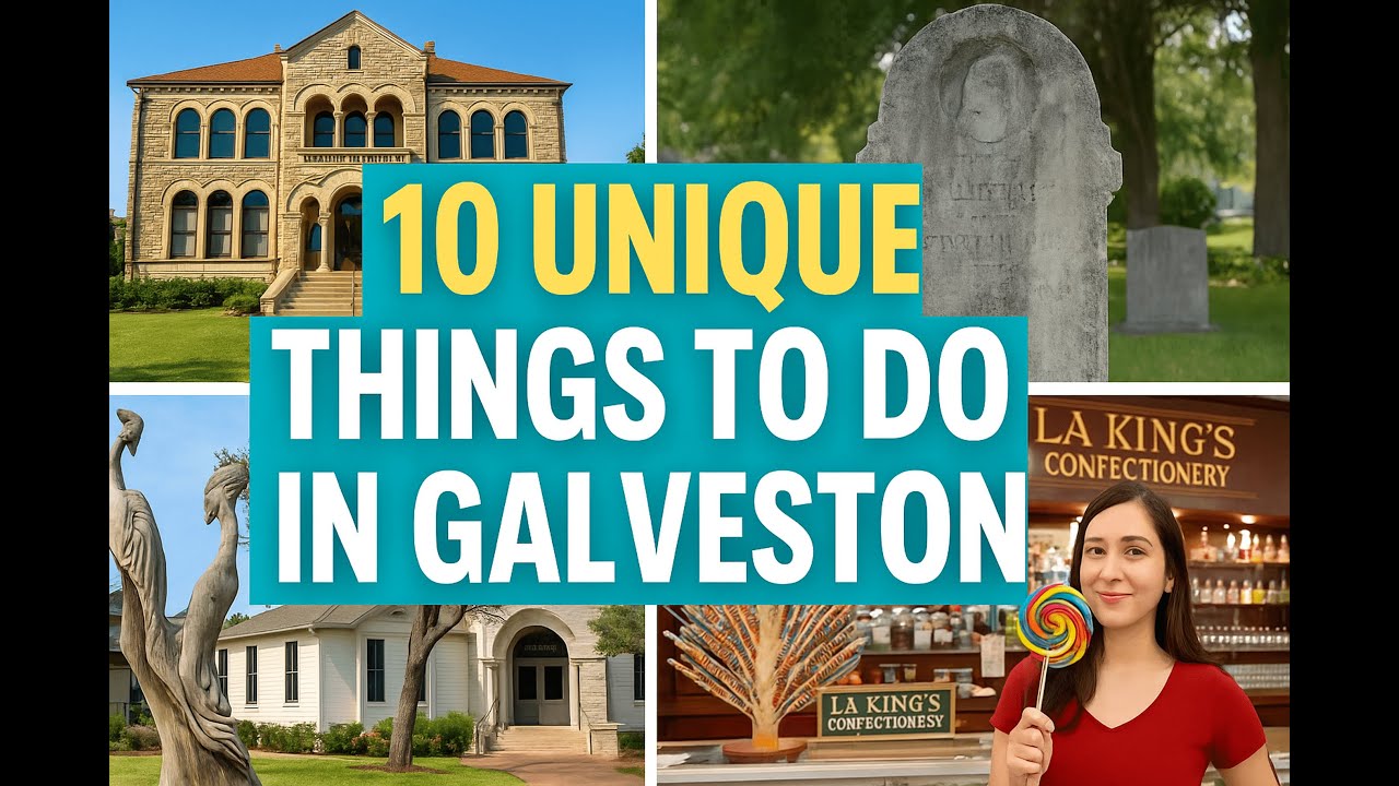 10 UNIQUE THINGS TO DO IN GALVESTON