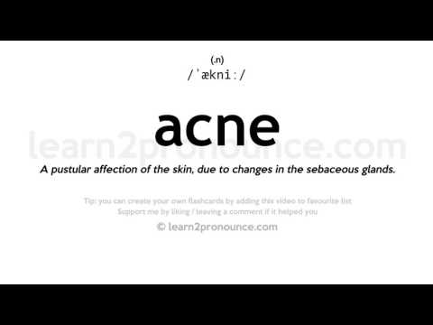 Acne pronunciation and definition