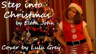 Step into Christmas - Elton John cover (MERRY CHRISTMAS!!!)