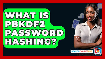 What Is PBKDF2 Password Hashing? - SearchEnginesHub.com