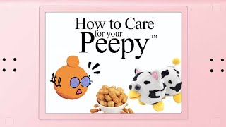 How to Care for your Peepy