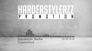 Hardstyle Mafia - Unpunished (HQ)