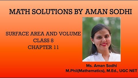 Surface Area and Volume, Class 8, Chapter 11, MathSolutionsAmanSodhi