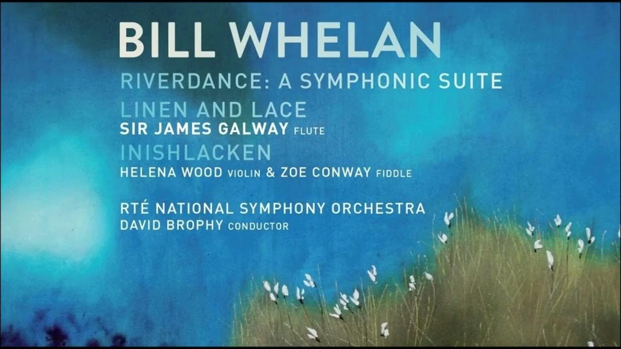 Riverdance: A Symphonic Suite (2012) — Bill Whelan Riverdance: A Symphonic Suite (2012) — Bill Whelan