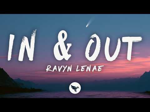 Ravyn Lenae - In & Out (lyrics)