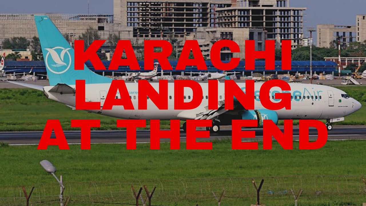 KARACHI AIRPORT REACHED. LANDING IN KARACHI AIRPORT SERENE AIRLINE