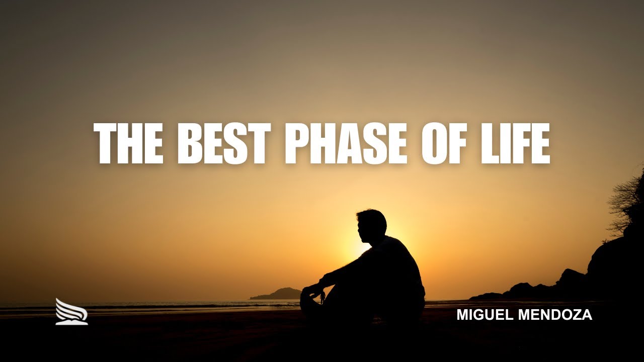 The Best Phase of Life
