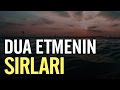 Dua etmenin S?rlar? - Nureddin Y?ld?z