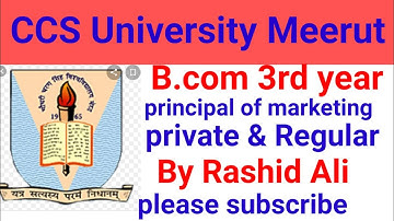 CCSU B.com 3rd year principal of marketing By Rashid Ali cs study bc