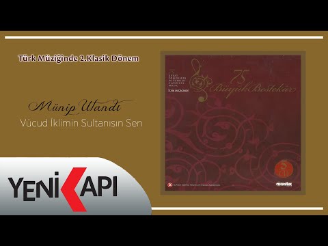 Münip Utandı - Vücud İklimin Sultanısın Sen (Official Audio)