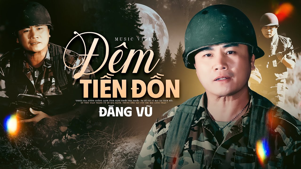Đêm Tiền Đồn - Đăng Vũ | MV Nhạc Lính Hải Ngoại Mới Nhất