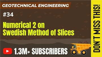 Numerical 2 on Swedish Method of Slices | Geotechnical Engineering - GATE | Stability of Slopes
