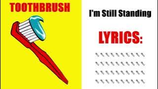 I'm Still Standing - Toothbrush (AI Cover)