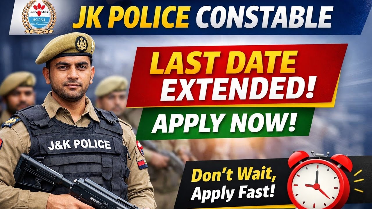 JK Police Constable Last Date Extended | JKSSB Official Notice | Apply Online Now