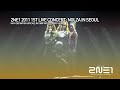 2NE1 1ST LIVE CONCERT NOLZA IN SEOUL 1080p UPSCALE VERSION 0 5 2NE1 1ST LIVE CONCERT NOLZA IN SEOUL 1080p UPSCALE VERSION 0 5