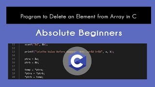 Program to Delete an Element from Array in C | Top 100+ C Language Programs