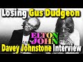 The Day Elton John&#39;s Iconic Producer Died, Davey Johnstone on Gus Dudgeon