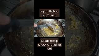 Ayam Rebus Ala Ta Wan Check Detail Resep Di Channelku Ya