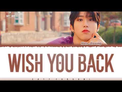 [SKZ RECORD] HAN – 'WISH YOU BACK' Lyrics [Color Coded_Han_Rom_Eng]