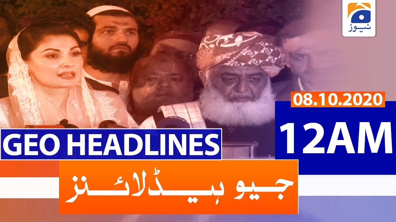 Geo Headlines 12 AM | 8th October 2020