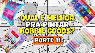 🔴 Pintando Bobbie Goods com 4 Materiais Diferentes [PARTE 11] - AO VIVO!!