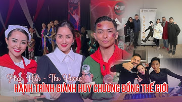 Hành trình giành Huy chương Đồng Thế giới | Phan Hiển – Thu Hương và khát vọng Dancesport Việt Nam