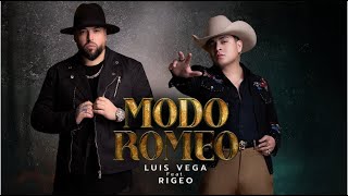 Luis Vega X Rigeo - Modo Romeo