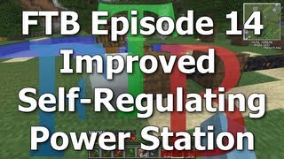 FTB 14 - Improved Self-Regulating Power Station [Feed The Beast MindCrack]