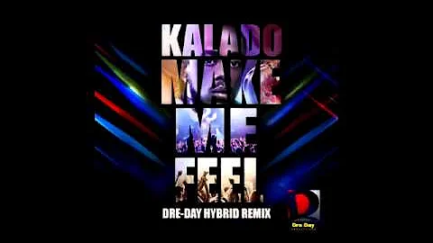 Kalado - Make Me Feel Hybrid  Remix @DJDAVETO