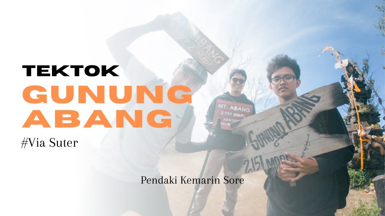 Jalur Pendakian Gunung Abang Untuk Pemula