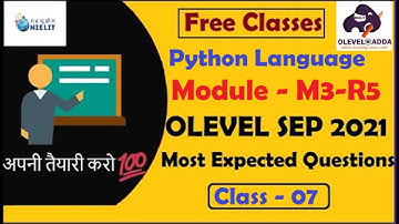 Module Code-M3-R5|Python Programming Language| Concept + Questions |NIELIT OLEVEL SEP 2021|Class -07