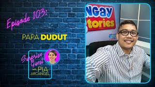 Ep. 103 Meet Papa Dudut! Ang nasa likod ng Barangay Love Stories | Surprise Guest with Pia Arcangel