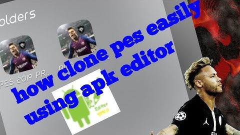 How to clone pes 2019 easily.  Using apk editor pro