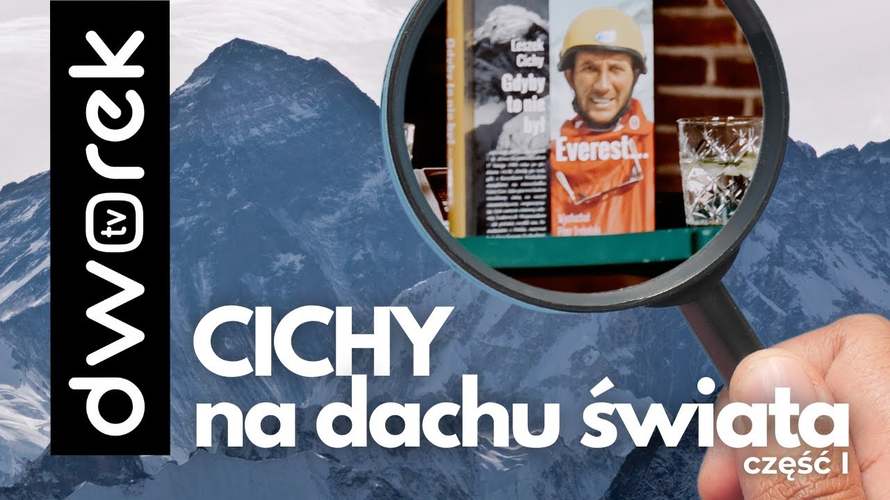 Leszek Cichy - Mount Everest zimą I Świat na głowie #91