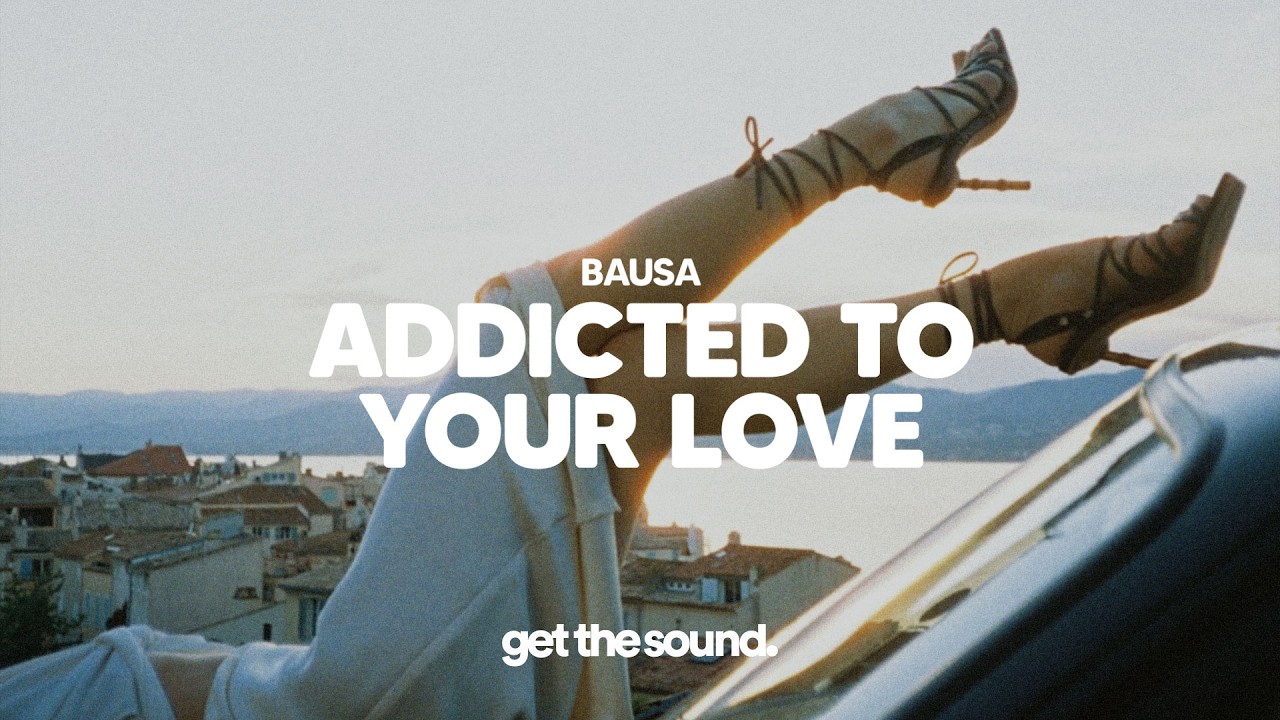 Bausa - Addicted To Your Love