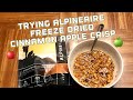 Trying Alpineaire Freeze Dried Foods : Cinnamon Apple Crisp