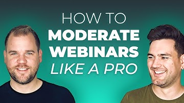 How To Moderate Webinars Like A Pro!