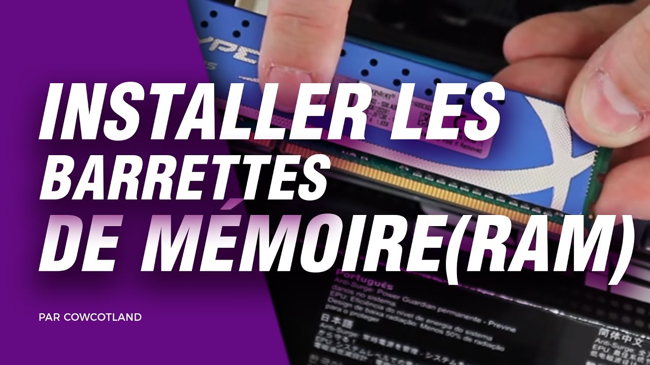 Guide Montage PC   Installer les barrettes de mmoire RAM