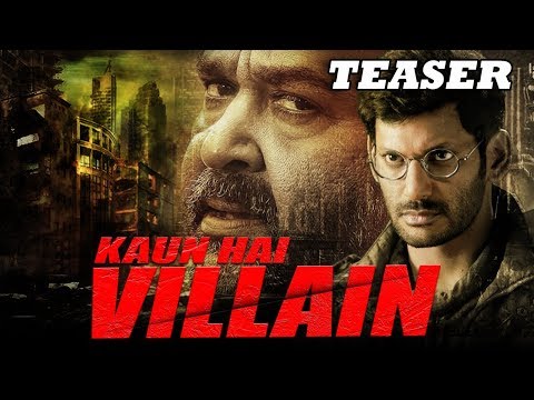 kaun-hai-villain-(villain)-2018-official-teaser-|-vishal,-mohanlal,-hansika,-srikanth,-raashi-khanna