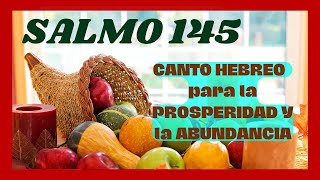 🌟 SALMO 145  Canto Hebreo Tehilim ATRAER PROSPERIDAD Y ABUNDANCIA 💰Traducido Español Portugués Eng