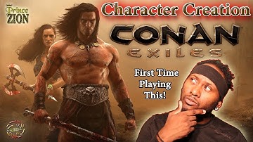 Starting A New Game - Character Creation [CONAN EXILES]