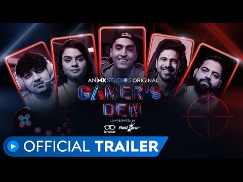 Gamer’s Den | Official Trailer  | V3nom | Meow 16k | FA2 | Rakazone | Ocean Sharma |  MX Player