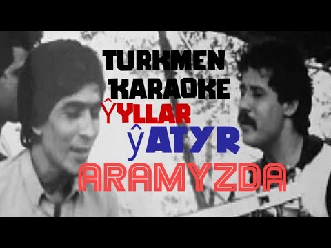 Atabay Carygulyyew Aramyzda karaoke turkmen aydymlar minus karaoke