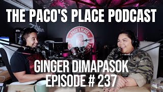 Ginger Dimapasok (Owner of Cafe 86) EPISODE # 237 The Paco&#39;s Place Podcast