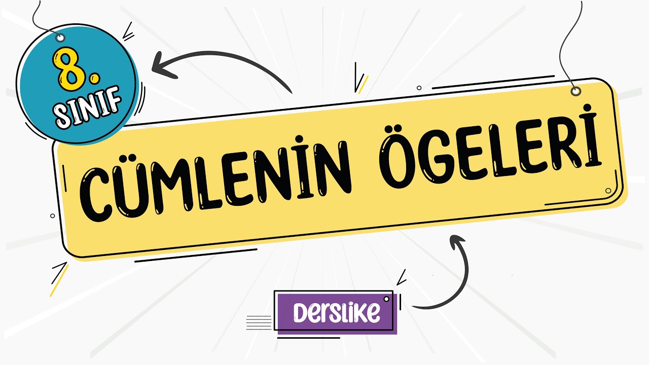 Cümlenin Ögeleri | 8.Sınıf