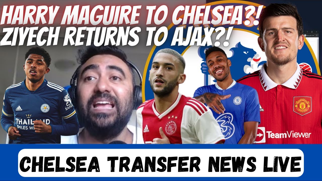 Harry Maguire LINKS?! Aubameyang BID SUBMITTED! Ziyech RETURNS To Ajax? Chelsea Transfer News LIVE