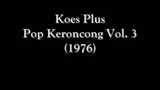 Koes Plus - Pop Keroncong Vol. 3 (1976) Full Album