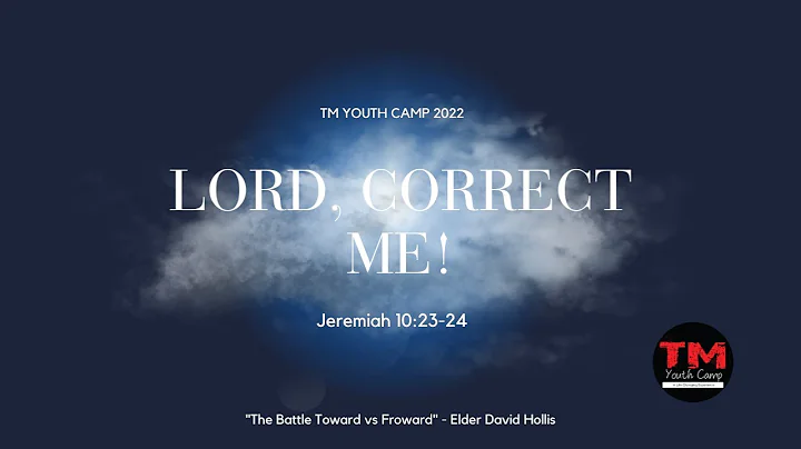 "The Battle Toward vs Froward" - Elder David Holli...