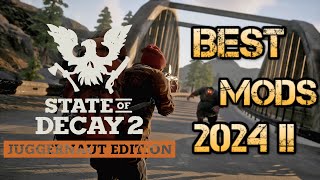 State Of Decay 2 - Best Mods In 2024!